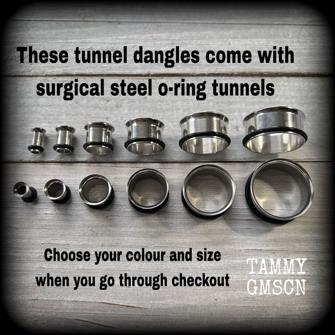 Choose your size and colour of o ring tunnels